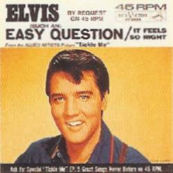 Elvis Presley : Easy Question